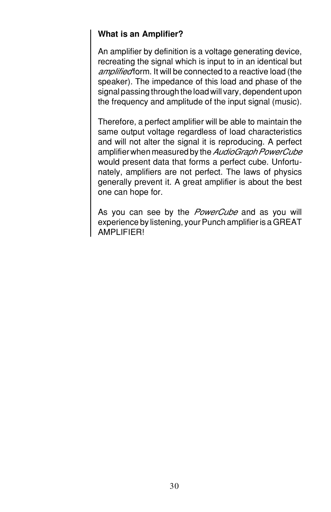 Rockford Fosgate 4-CHANNEL AMPLIFIER owner manual What is an Amplifier? 