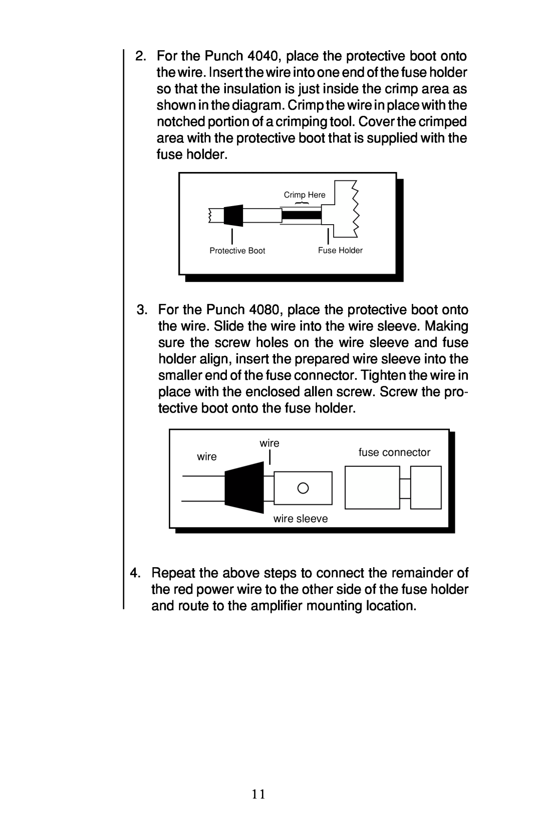Rockford Fosgate 4-CHANNEL AMPLIFIER owner manual and route to the amplifier mounting location 