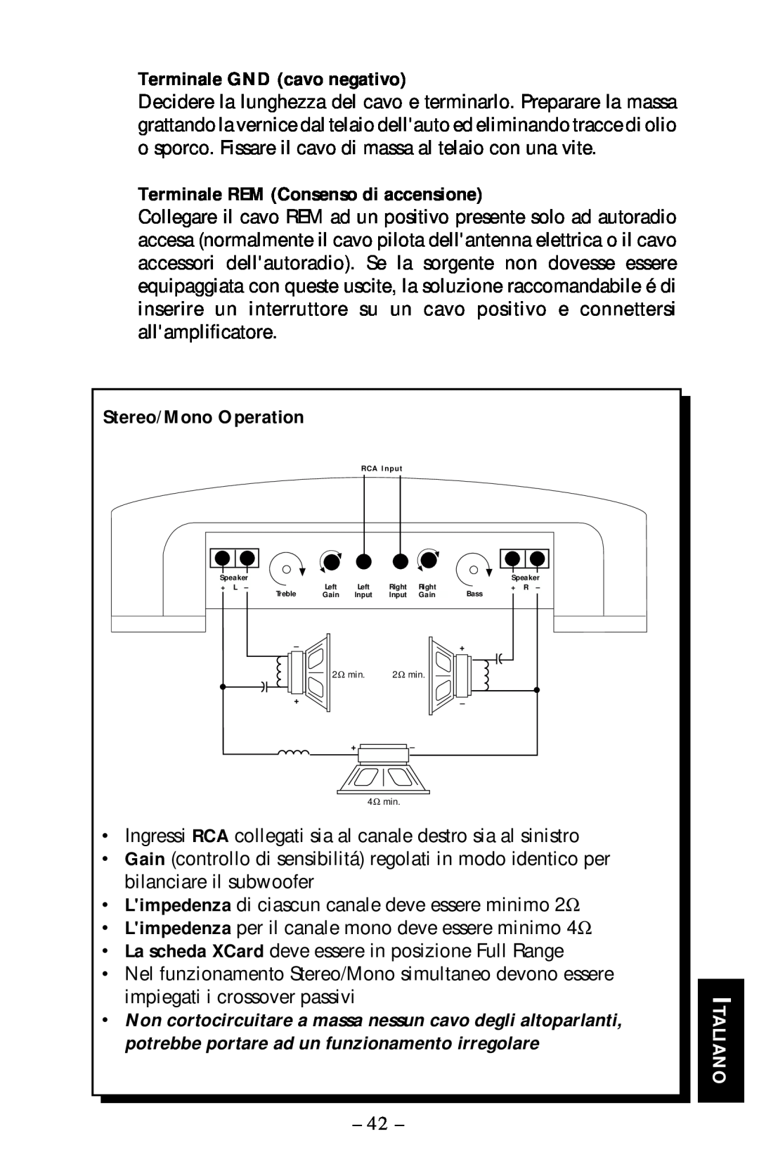 Rockford Fosgate 40X2 manual Terminale GND cavo negativo, Terminale REM Consenso di accensione, Stereo/Mono Operation 