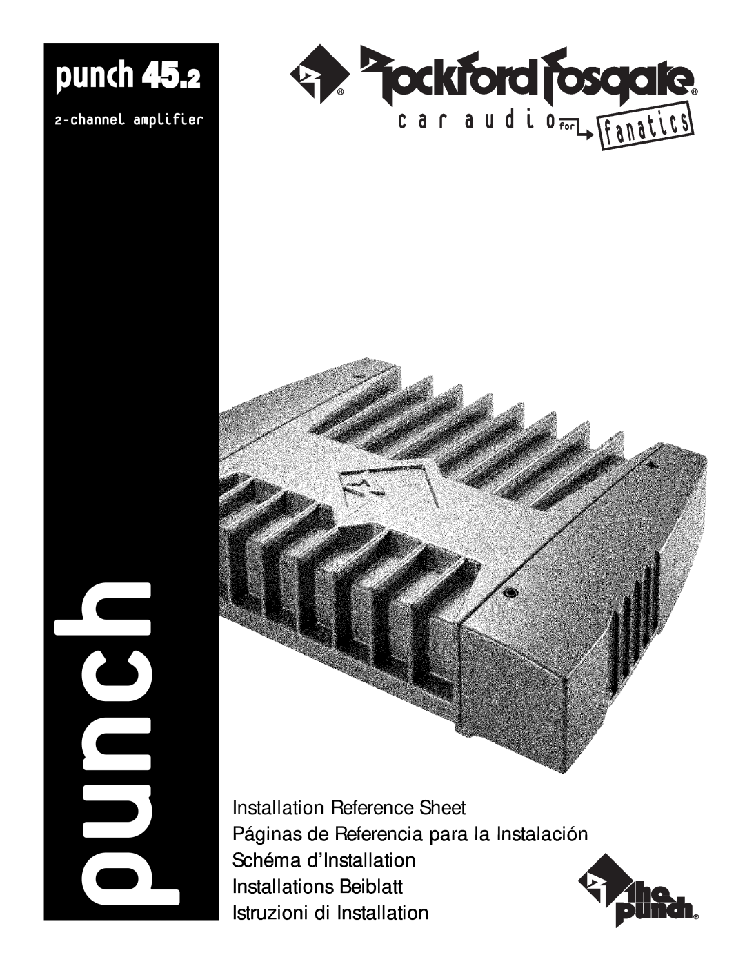 Rockford Fosgate 45.2 manual punch, Installation Reference Sheet, Páginas de Referencia para la Instalación 