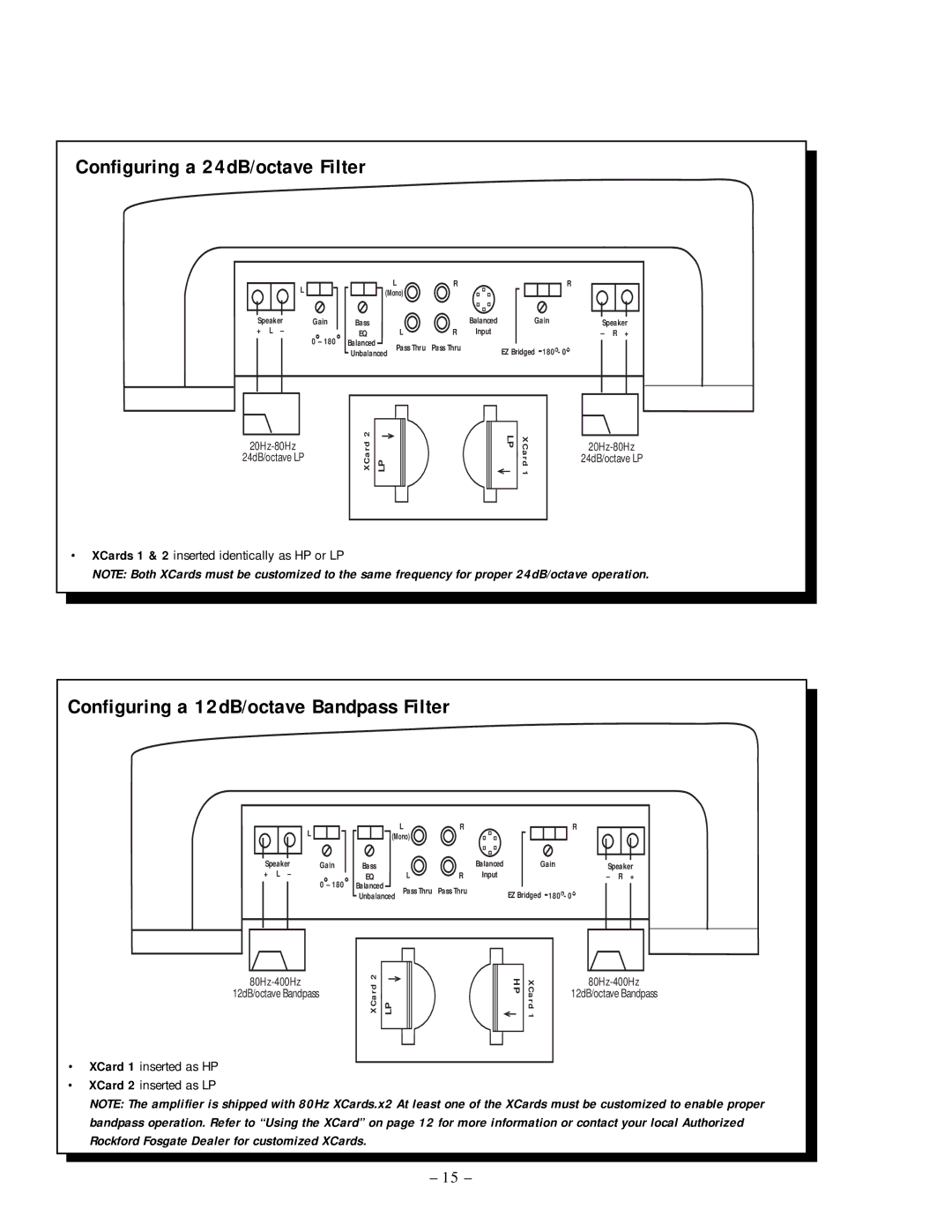 Rockford Fosgate 500.2 manual Configuring a 24dB/octave Filter, Configuring a 12dB/octave Bandpass Filter 