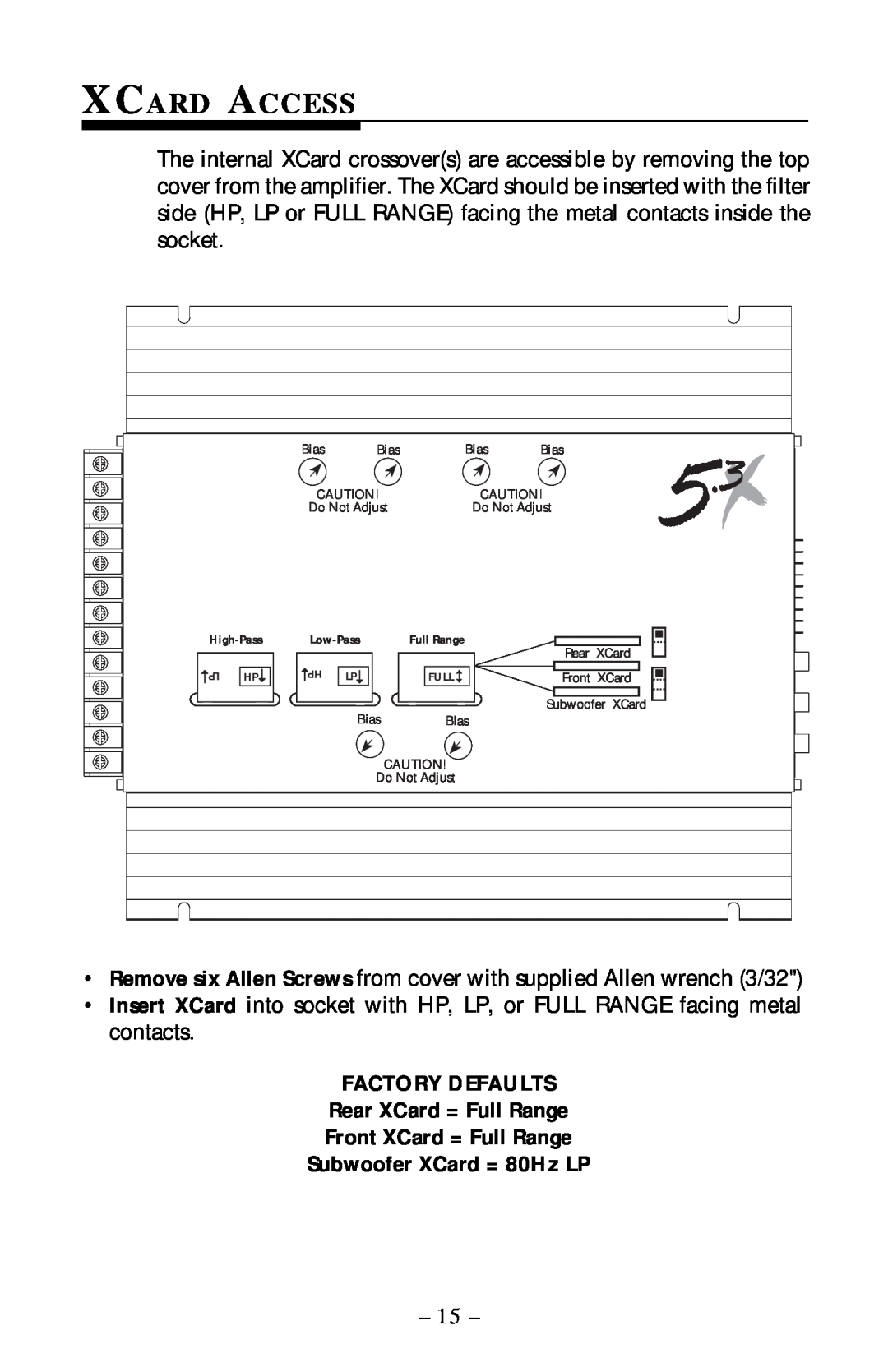 Rockford Fosgate 5.3x manual Xcard Access, FACTORY DEFAULTS Rear XCard = Full Range, Front XCard = Full Range 