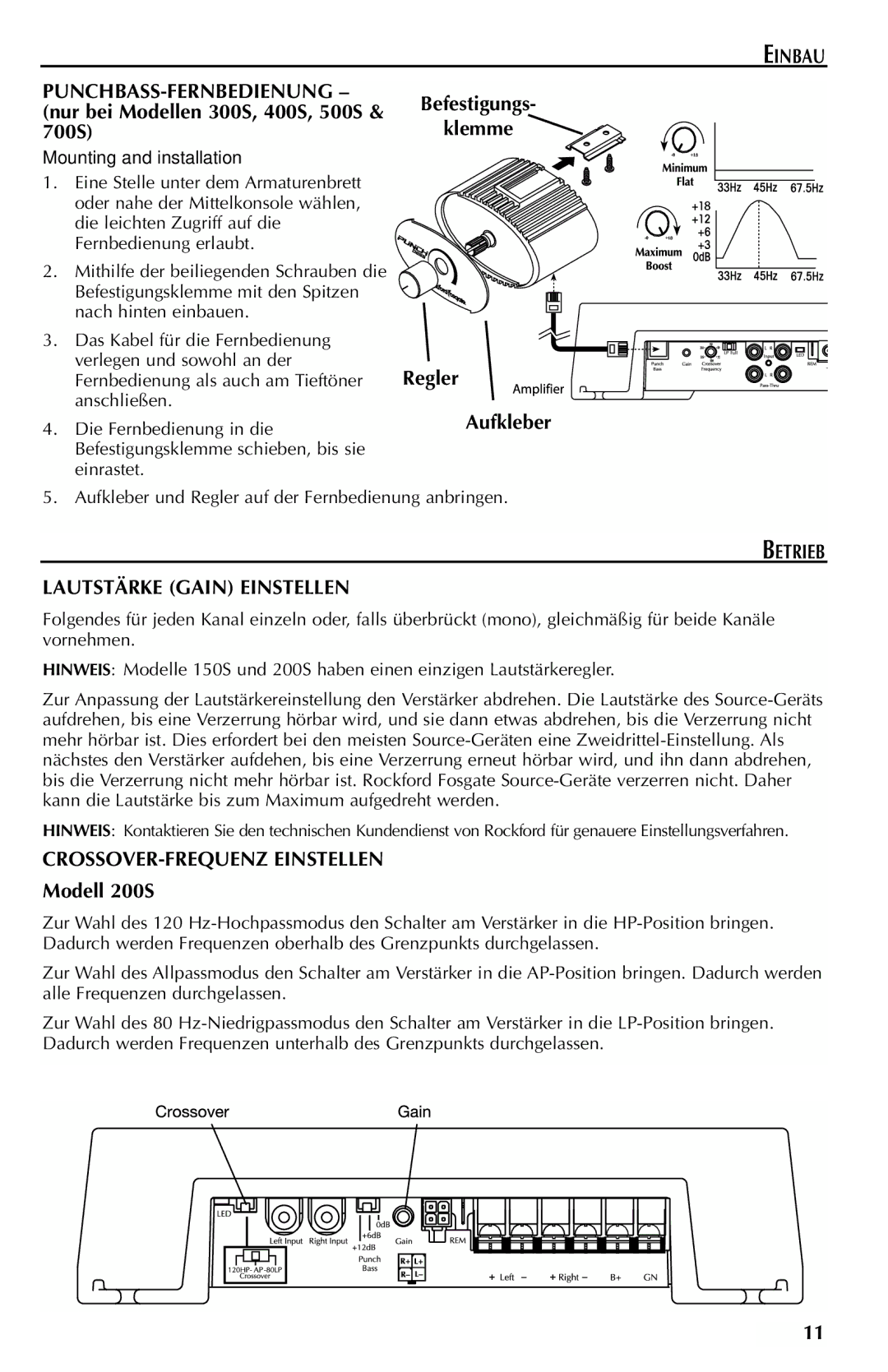 Rockford Fosgate 300S, 700S Befestigungs- klemme Regler, Betrieb Lautstärke Gain Einstellen, CROSSOVER-FREQUENZ Einstellen 