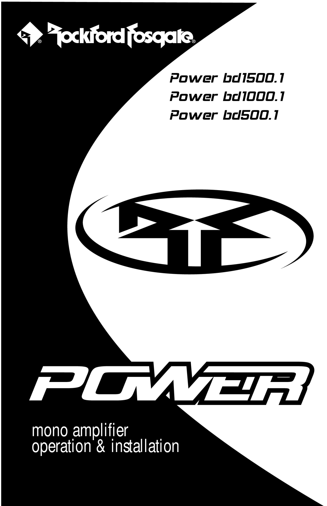Rockford Fosgate manual Power bd1500.1 Power bd1000.1 Power bd500.1, mono amplifier operation & installation 