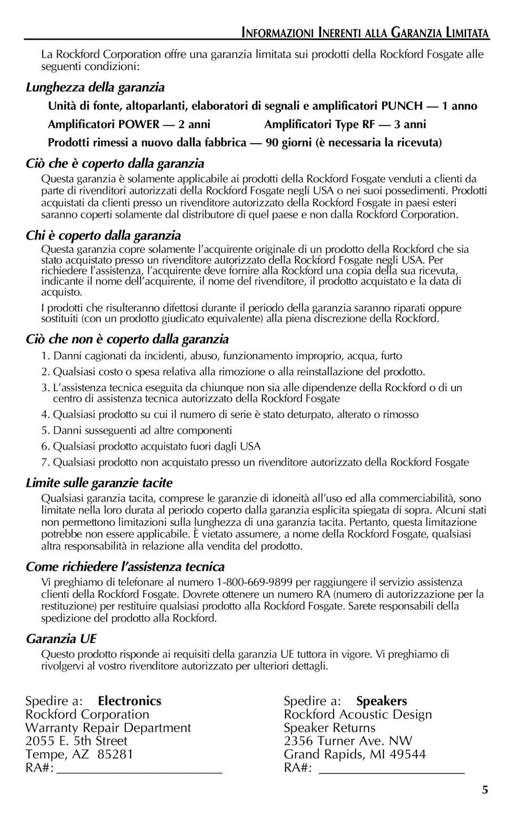 Rockford Fosgate FFC69, FFC65 Lunghezza della garanzia, Ciò che è coperto dalla garanzia, Chi è coperto dalla garanzia 