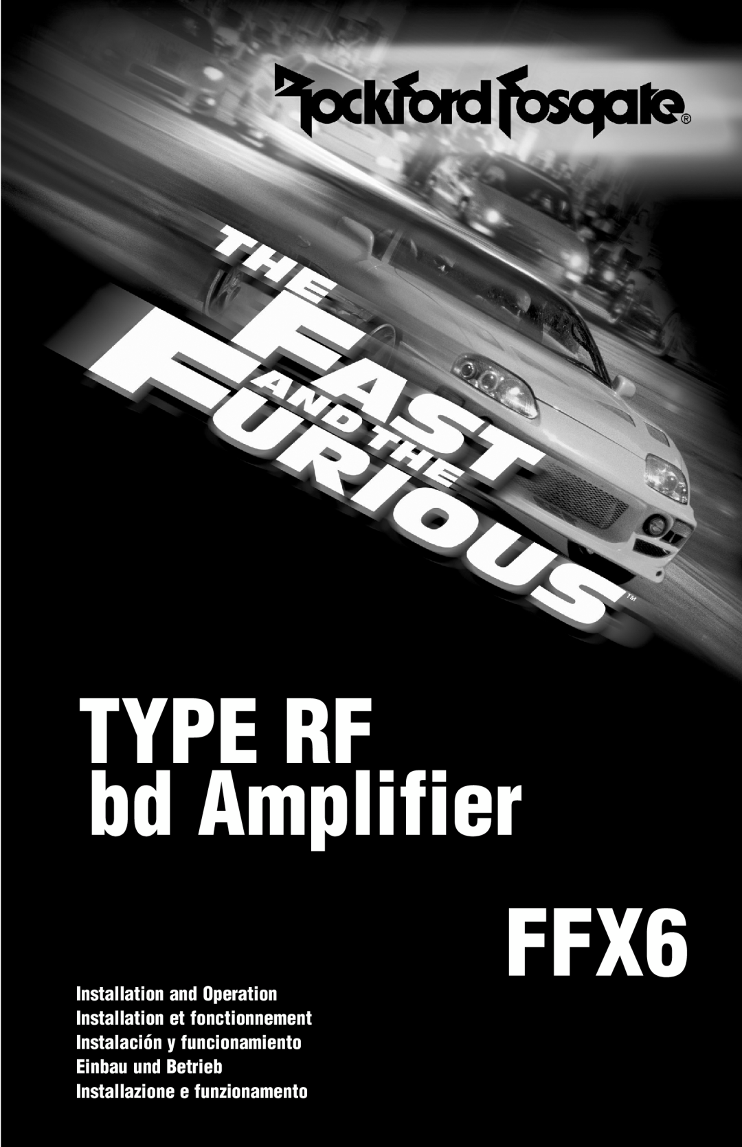 Rockford Fosgate FFX6 manual TYPE RF bd Amplifier, Installation and Operation, Installation et fonctionnement 