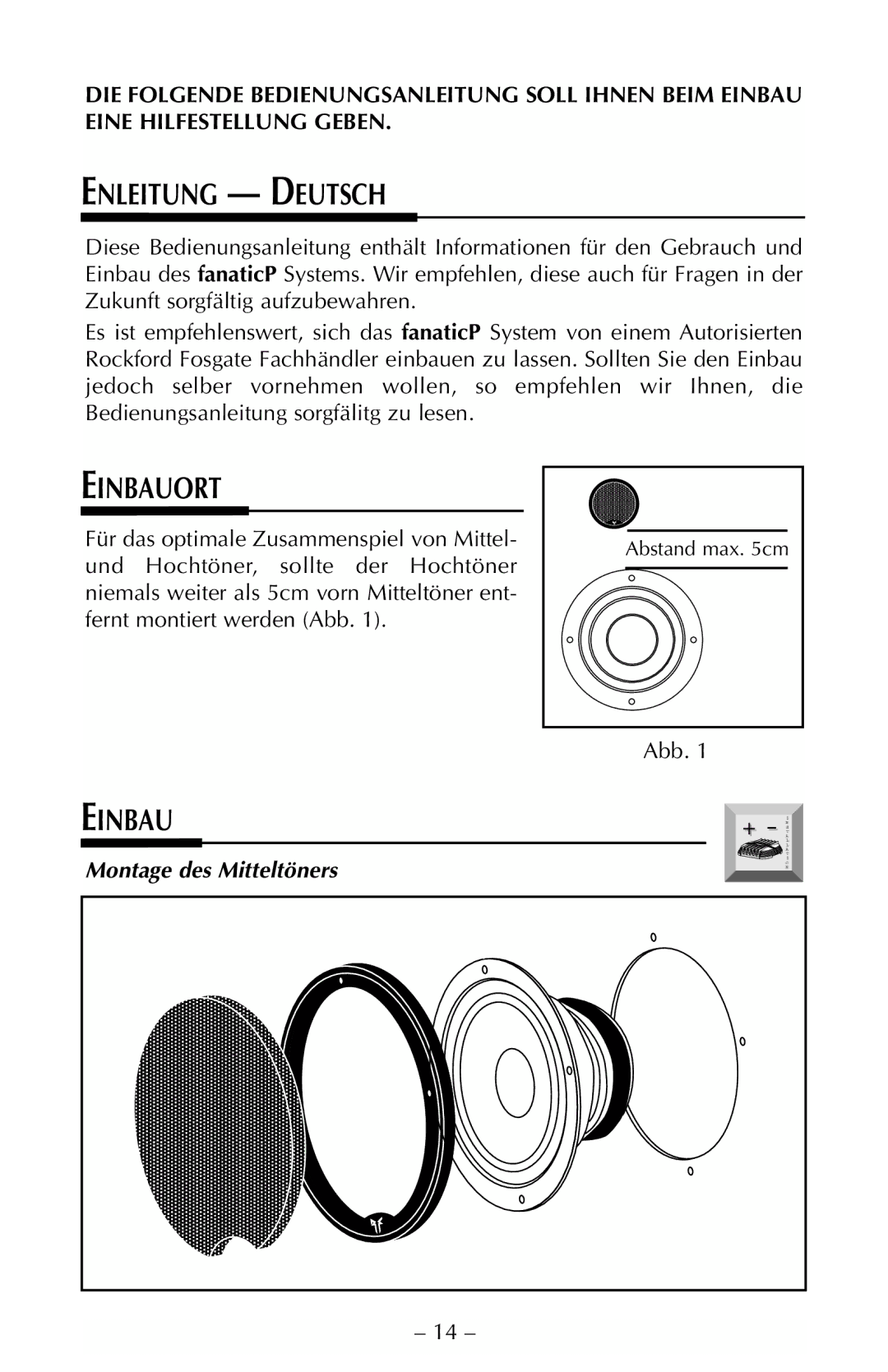 Rockford Fosgate FNP2514, FNP2614U, FNP2414 manual Enleitung Deutsch, Einbauort, Montage des Mitteltöners 