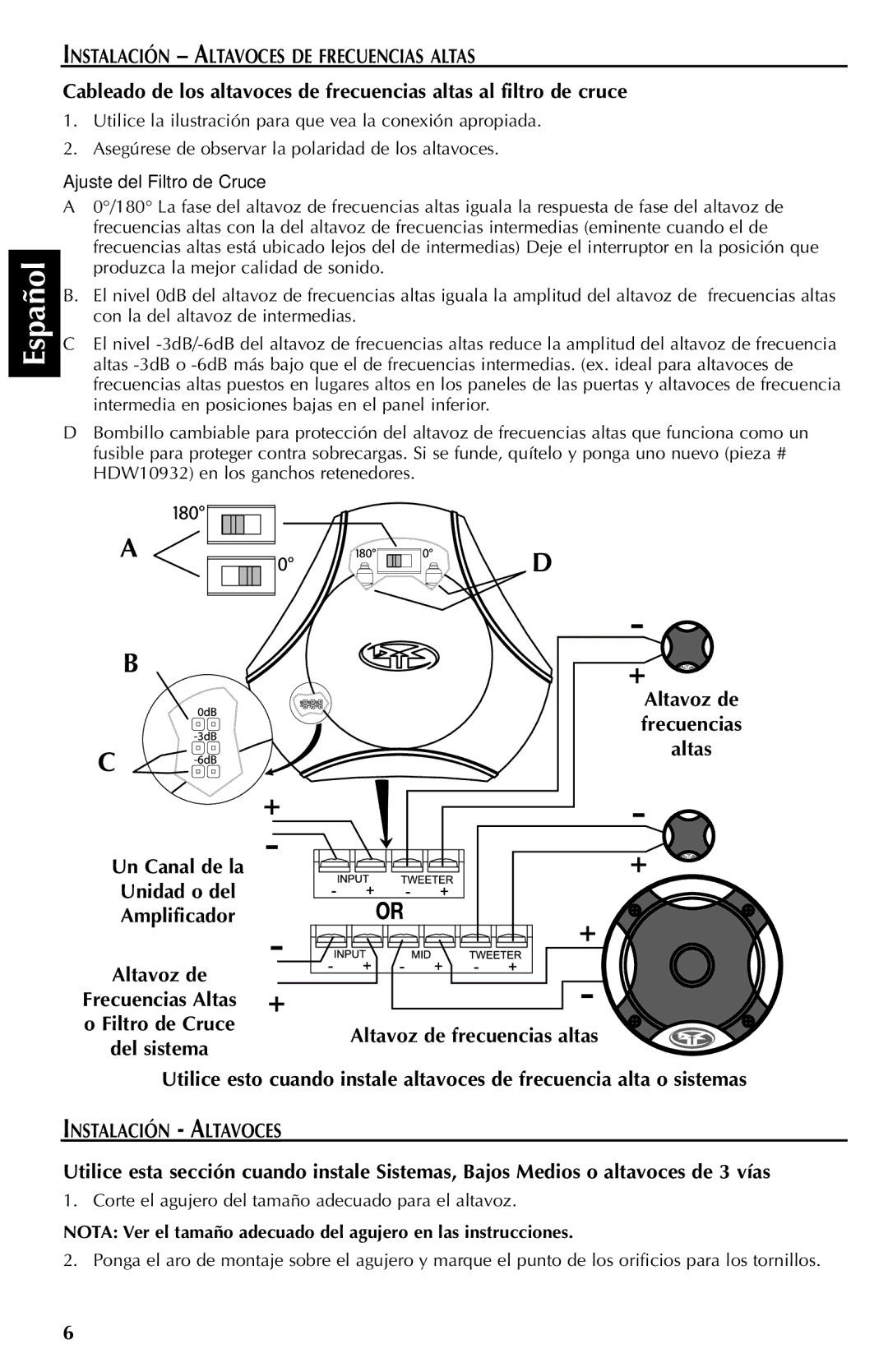 Rockford Fosgate FNQ3514, FNQ3414, FNQ4401X manual Un Canal de la Unidad o del Amplificador Altavoz de, Instalación Altavoces 