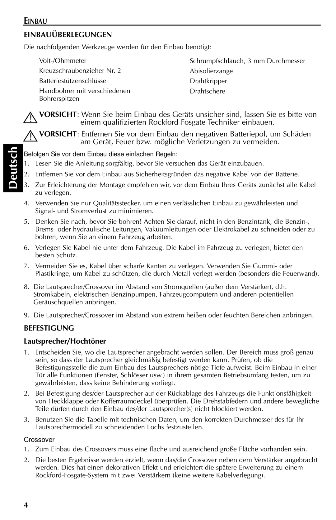 Rockford Fosgate FNQ3514, FNQ3414, FNQ4401X manual Einbau Einbauüberlegungen, Befestigung, Lautsprecher/Hochtöner, Crossover 