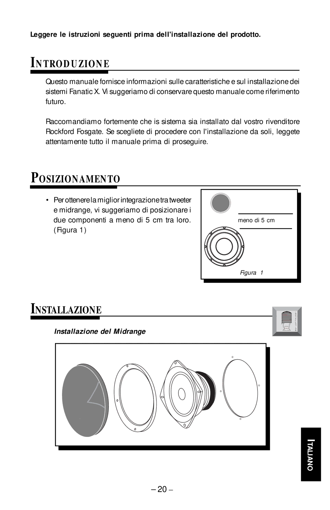 Rockford Fosgate FNX-1404, FNX-1406F, FNX-1405 manual Introduzione, Posizionamento, Installazione del Midrange 