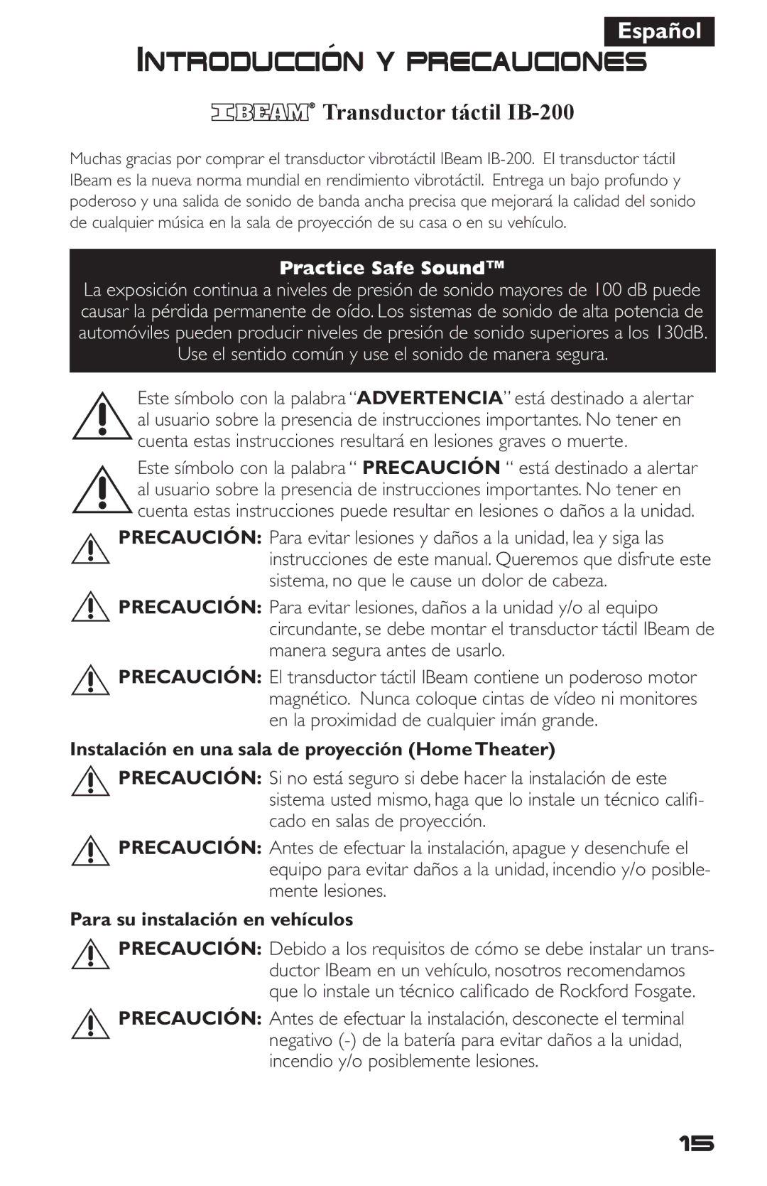 Rockford Fosgate IB-200 manual Introduccion´ y precauciones, Instalación en una sala de proyección Home Theater 