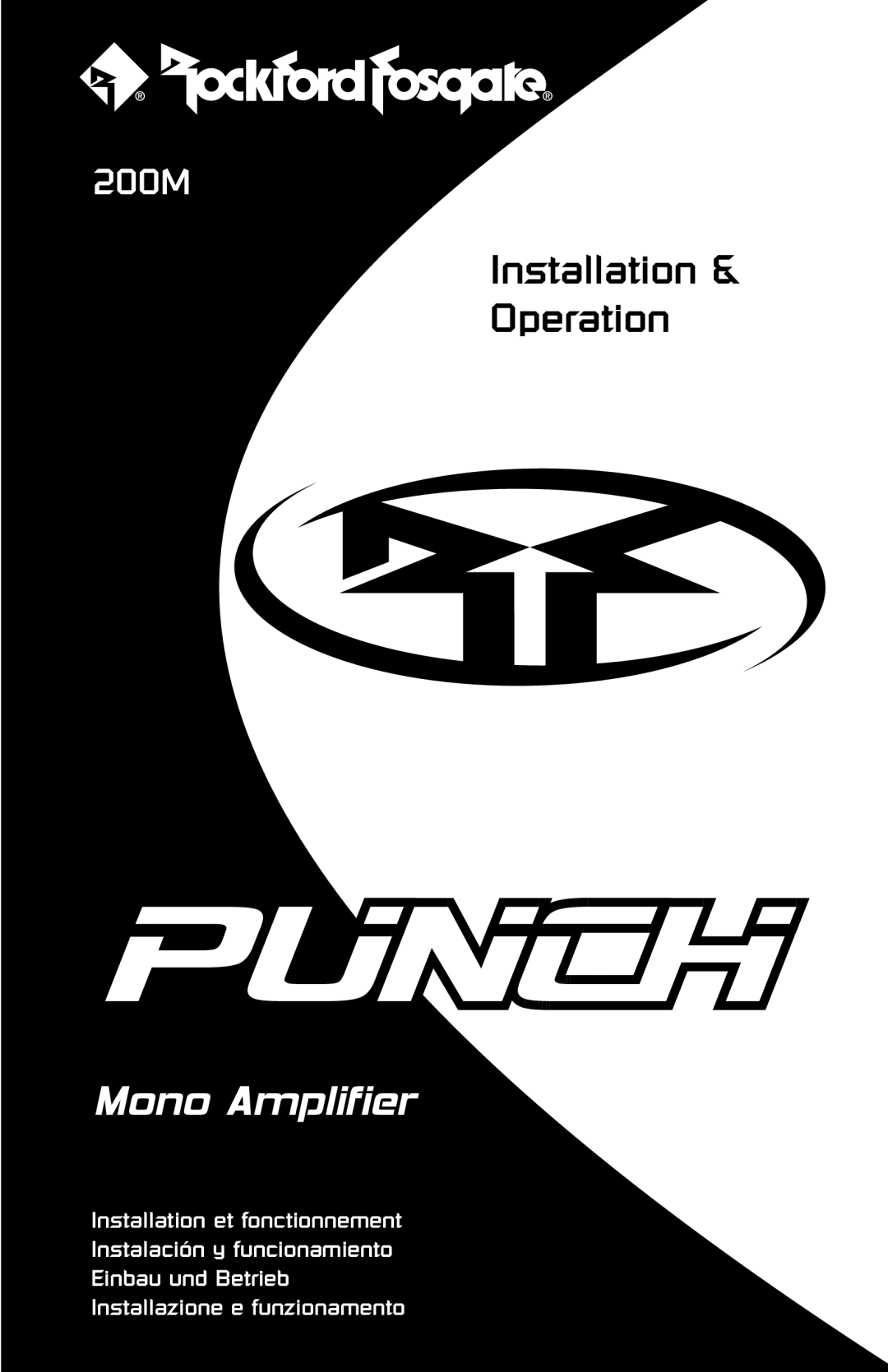 Rockford Fosgate Mono Amplifier manual Installation & Operation, 200M, Installation et fonctionnement 