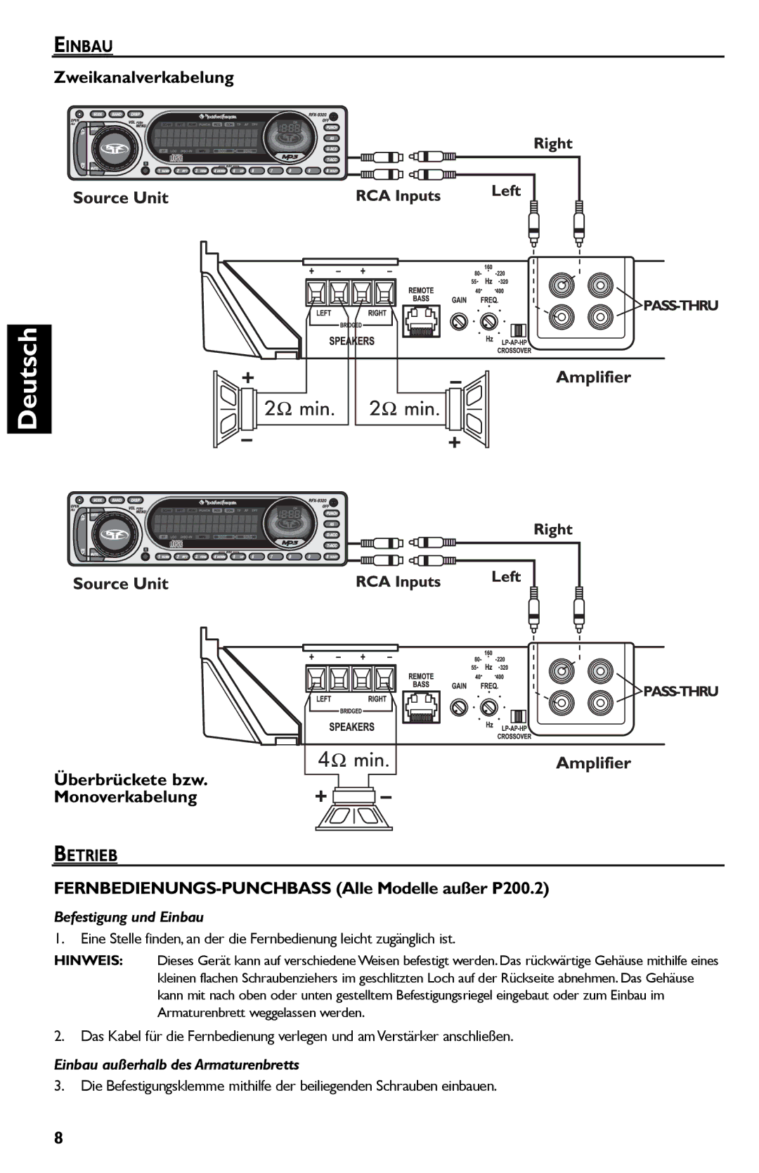 Rockford Fosgate P325.2, P1200.2, P850.2, P450.2, P650.2 Zweikanalverkabelung, Überbrückete bzw. Monoverkabelung, Betrieb 