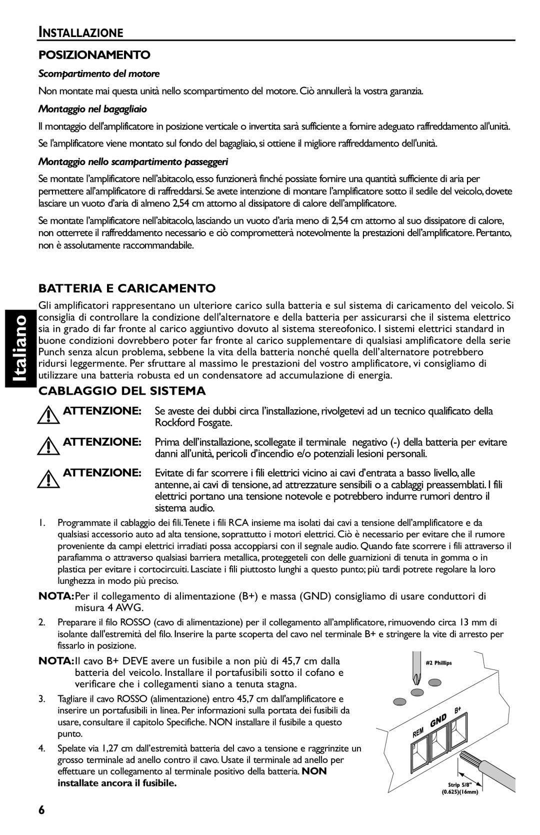 Rockford Fosgate p3002 manual Installazione Posizionamento, Batteria E Caricamento, Cablaggio DEL Sistema 