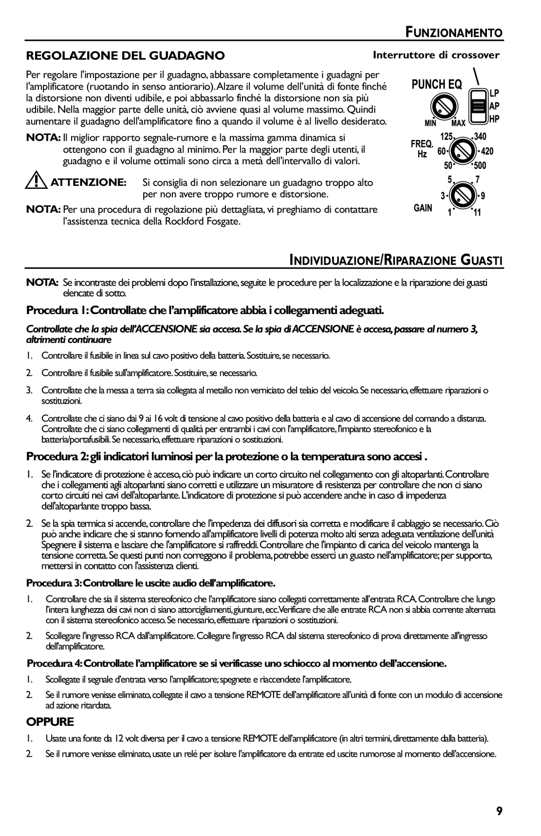 Rockford Fosgate p3002 manual Funzionamento Regolazione DEL Guadagno, INDIVIDUAZIONE/RIPARAZIONE Guasti, Oppure 