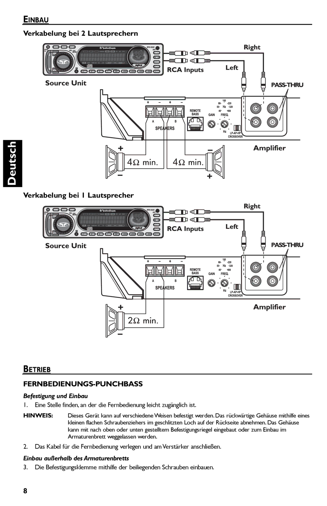 Rockford Fosgate P600..I bd manual Verkabelung bei 2 Lautsprechern, Verkabelung bei 1 Lautsprecher, Befestigung und Einbau 