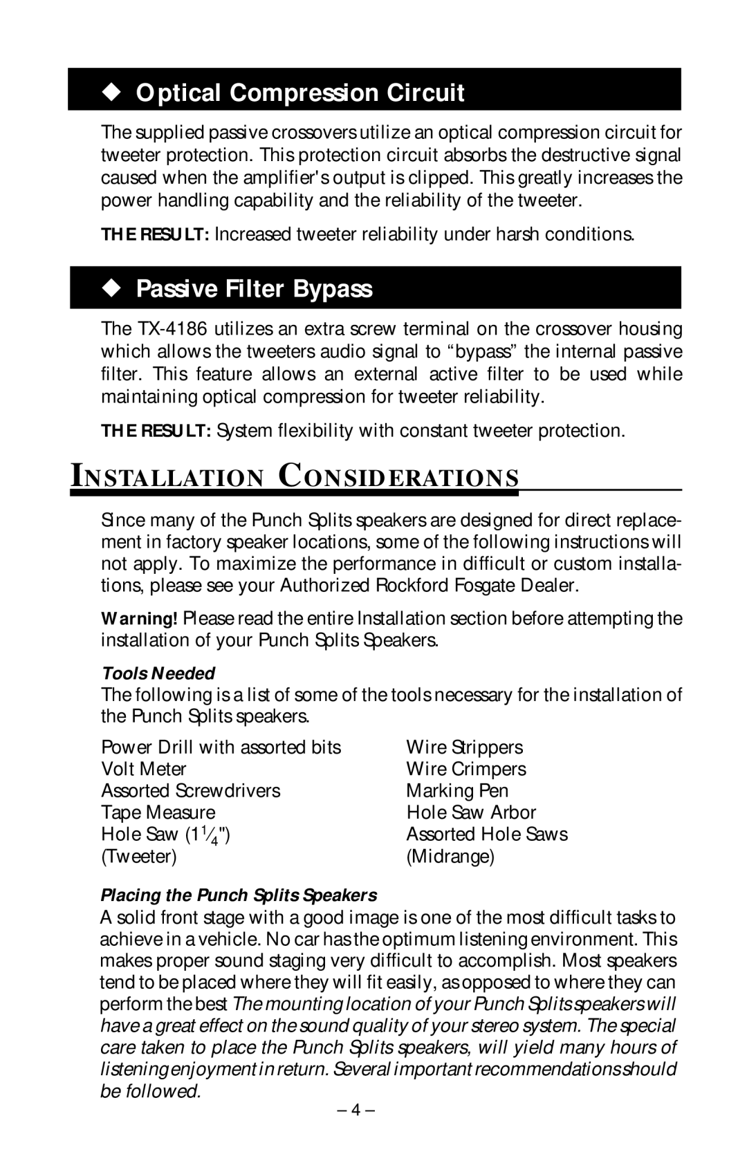 Rockford Fosgate PCH-614, PCH-414, PCH-514 Installation Considerations, Tools Needed, Placing the Punch Splits Speakers 