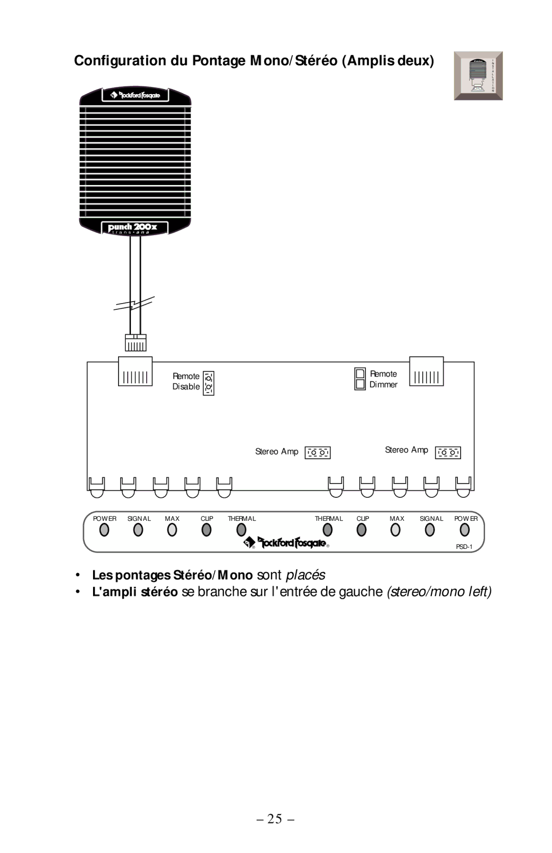 Rockford Fosgate PSD-1 manual Configuration du Pontage Mono/Stéréo Amplis deux, Les pontages Stéréo/Mono sont placés 