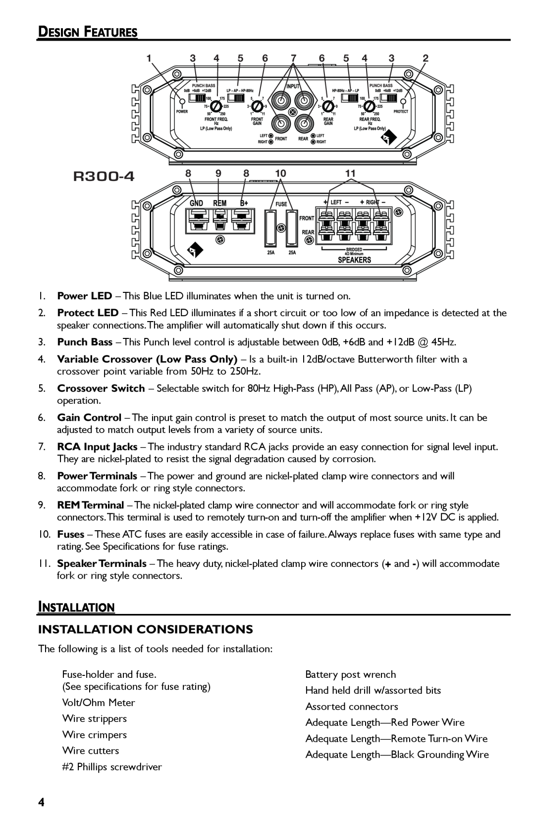 Rockford Fosgate R300-4 manual Design Features, Installation Installation Considerations 