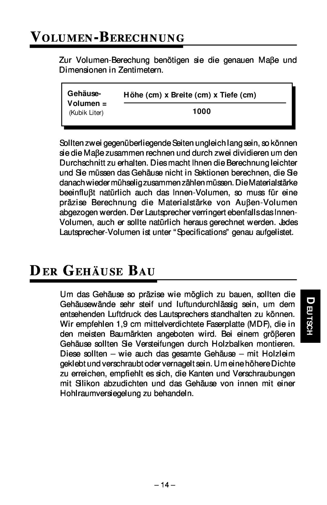 Rockford Fosgate RFP-1415/1815, RFP-1408/1808, RFP-1418/1815, RFP-1412/1812 Volumen-Berechnung, Der Gehäuse Bau, Kubik Liter 