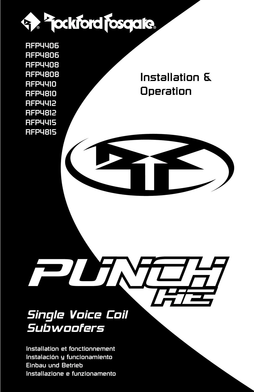 Rockford Fosgate RFP4815, RFP4812, RFP4806, RFP4412, RFP4408, RFP4415, RFP4810, RFP4410 manual Single Voice Coil Subwoofers 