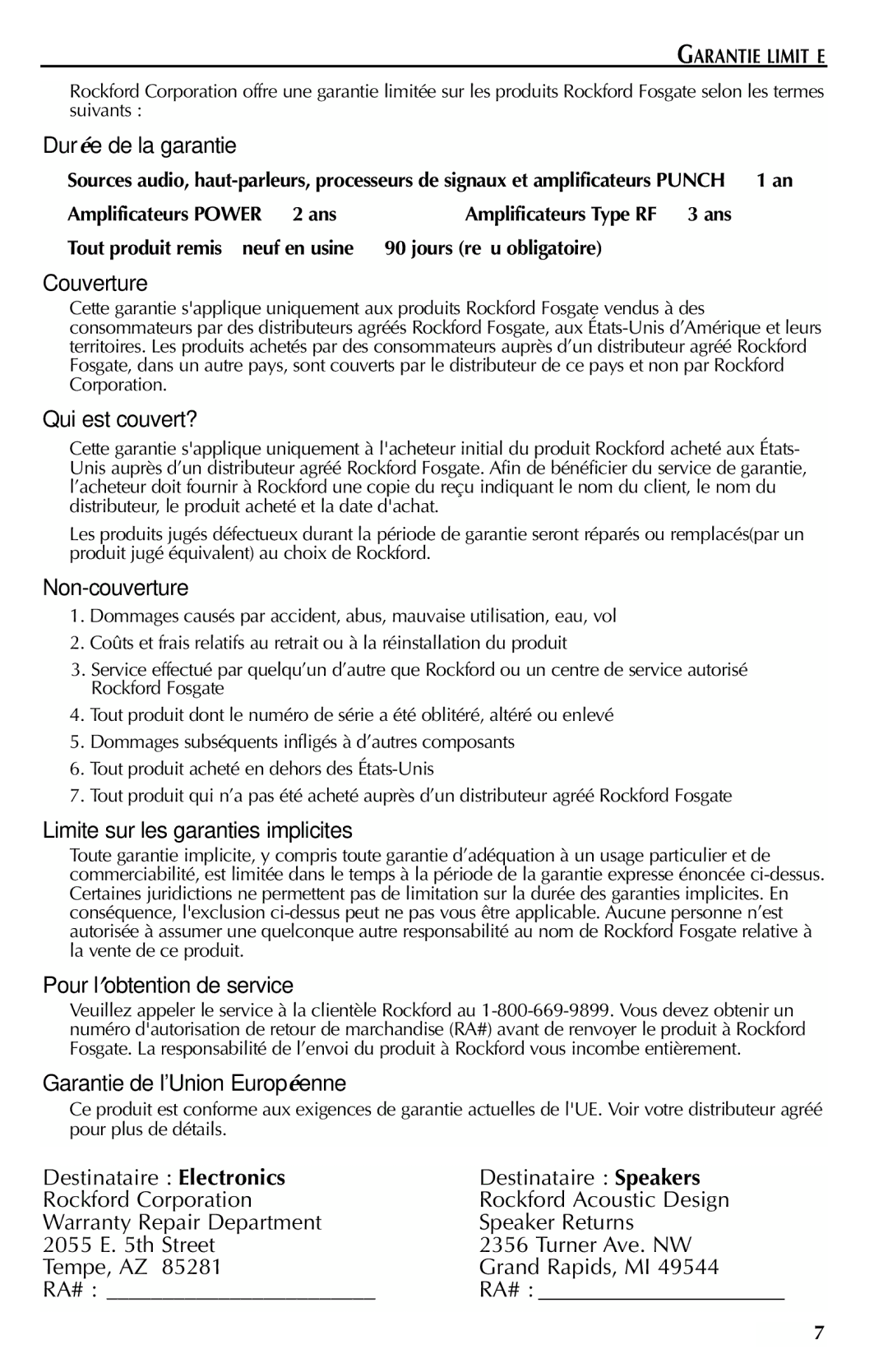 Rockford Fosgate RFP4415 Durée de la garantie, Couverture, Qui est couvert?, Non-couverture, Pour l’obtention de service 