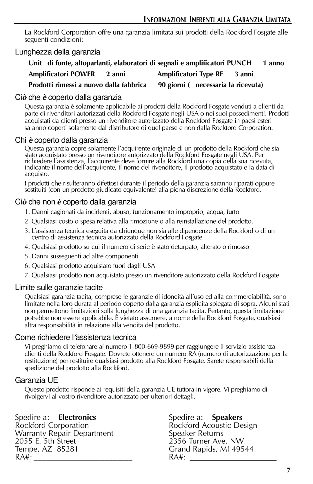 Rockford Fosgate RFP4412, RFP4812 Lunghezza della garanzia, Ciò che è coperto dalla garanzia, Chi è coperto dalla garanzia 