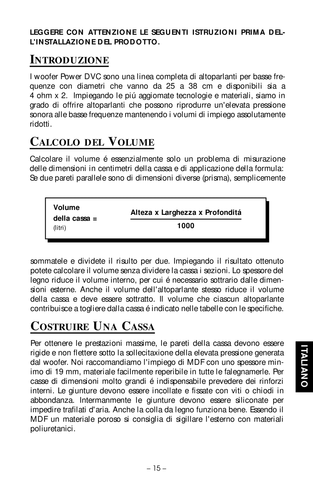 Rockford Fosgate RFD1210, RFR2215, RFP2208 manual Introduzione, Calcolo DEL Volume, Costruire UNA Cassa, Della cassa = 1000 