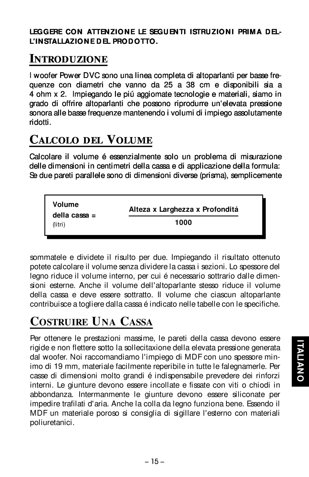 Rockford Fosgate RFD1210, RFR2215 Introduzione, Calcolo Del Volume, Costruire Una Cassa, Italiano, della cassa =, 1000 