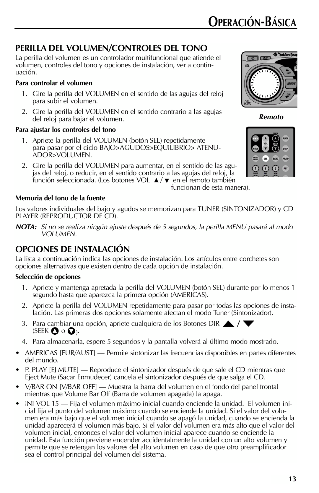 Rockford Fosgate RFX9000 manual Perilla DEL VOLUMEN/CONTROLES DEL Tono, Opciones DE Instalación 