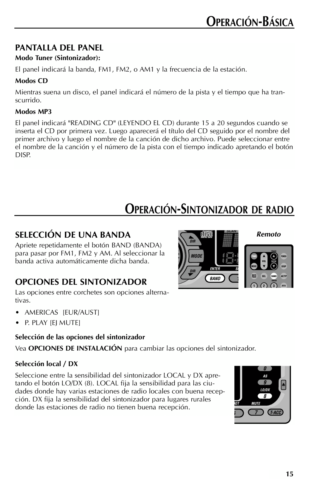 Rockford Fosgate RFX9000 manual OPERACIÓN-SINTONIZADOR DE Radio, Pantalla DEL Panel, Selección DE UNA Banda 