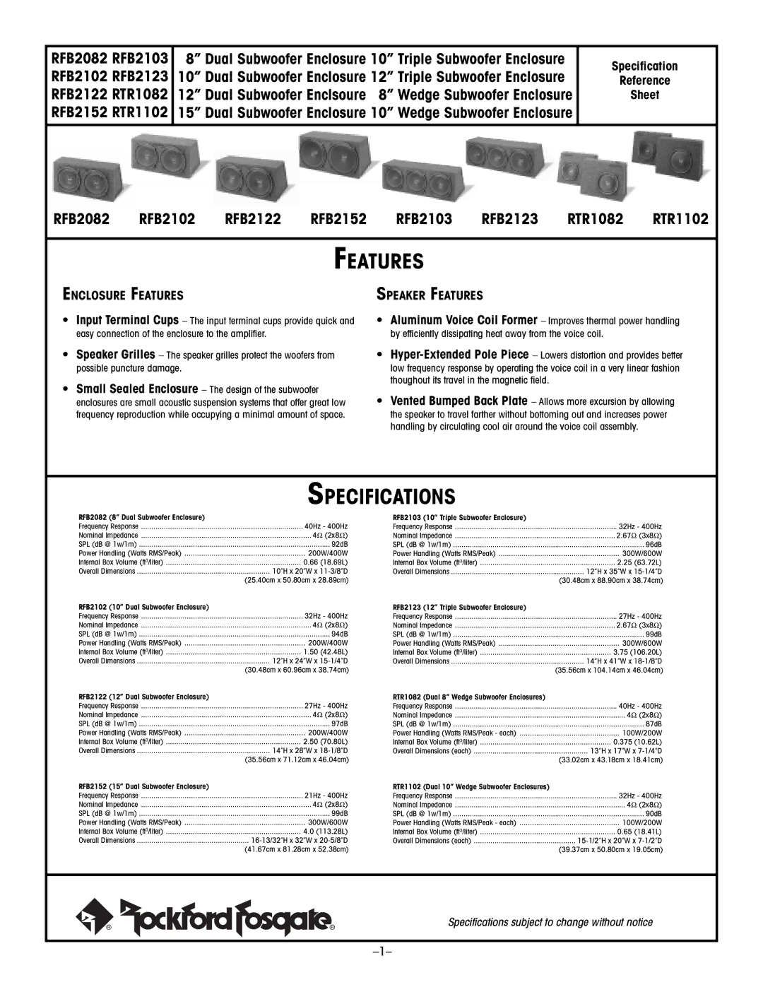 Rockford Fosgate RFB2122, RTR1102, RTR1082, RFB2152, RFB2123, RFB2082, RFB2103, RFB2102 manual Features, Specifications 