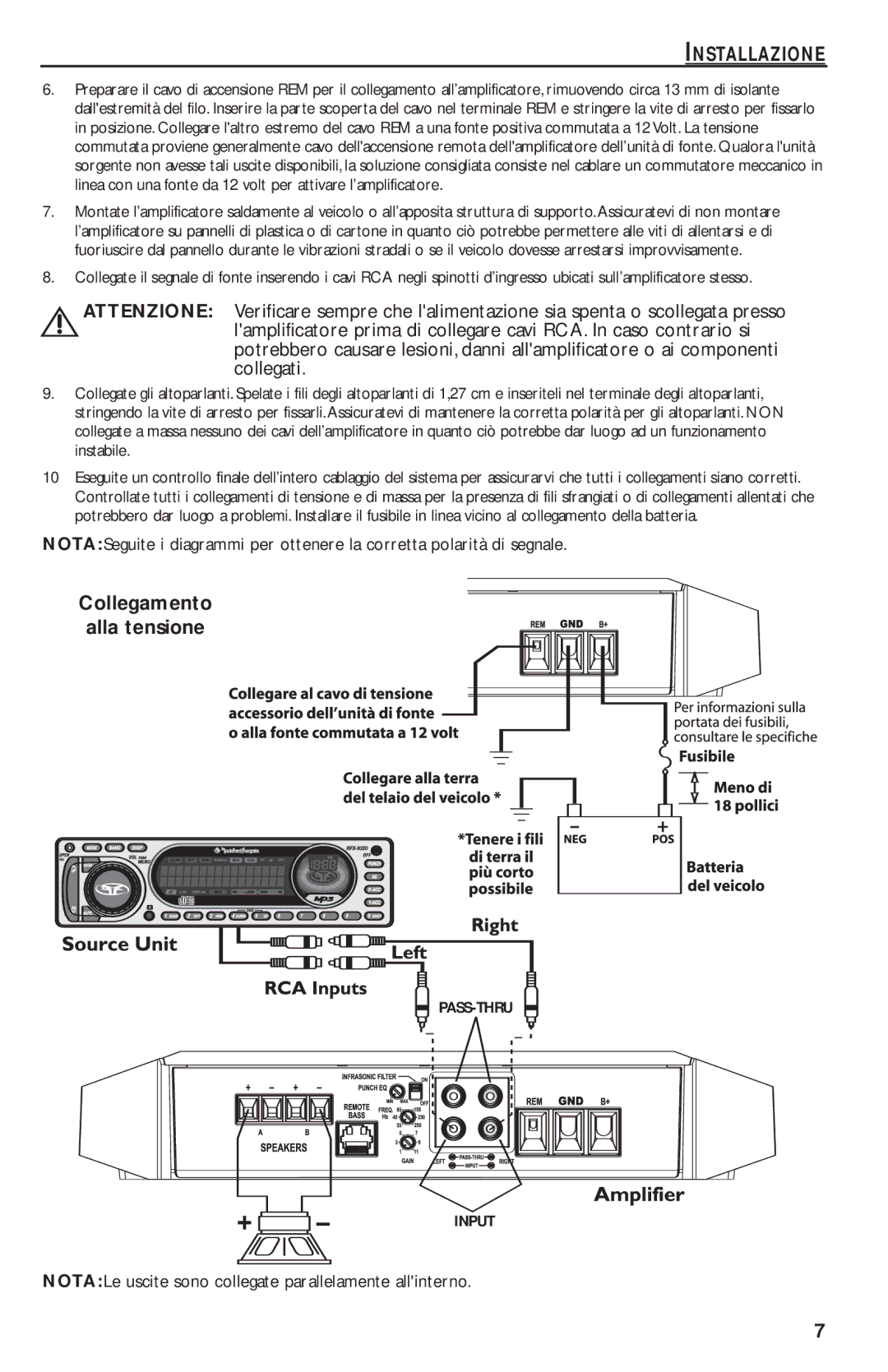 Rockford Fosgate T1500-1bd manual Collegamento Alla tensione, NOTALe uscite sono collegate parallelamente allinterno 