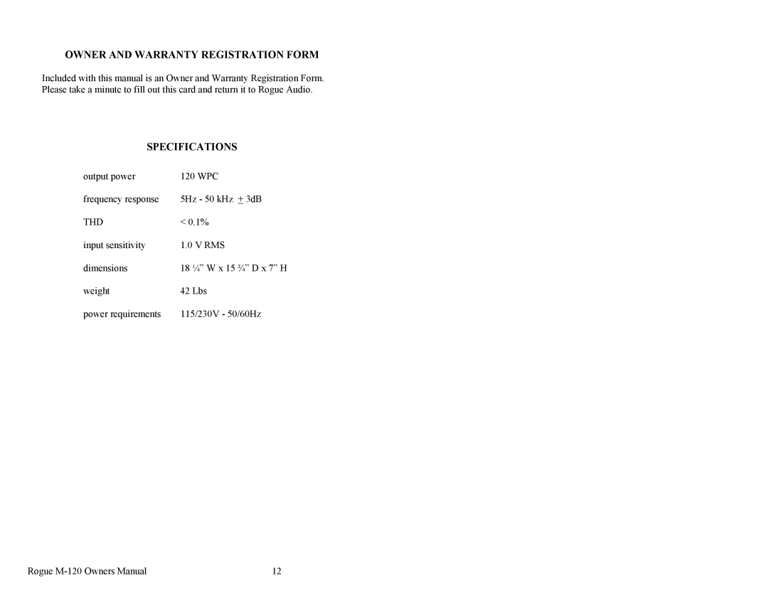 Rogue Audio M-120 owner manual Owner and Warranty Registration Form, Specifications 