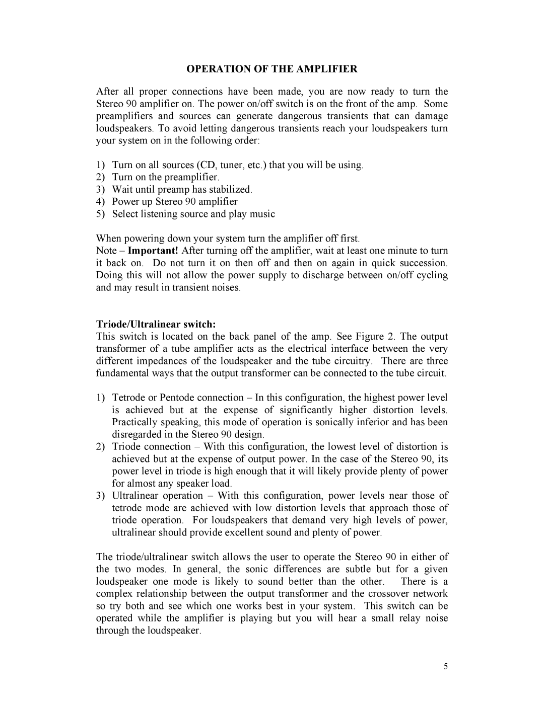 Rogue Audio Stereo 90 owner manual Operation of the Amplifier, Triode/Ultralinear switch 