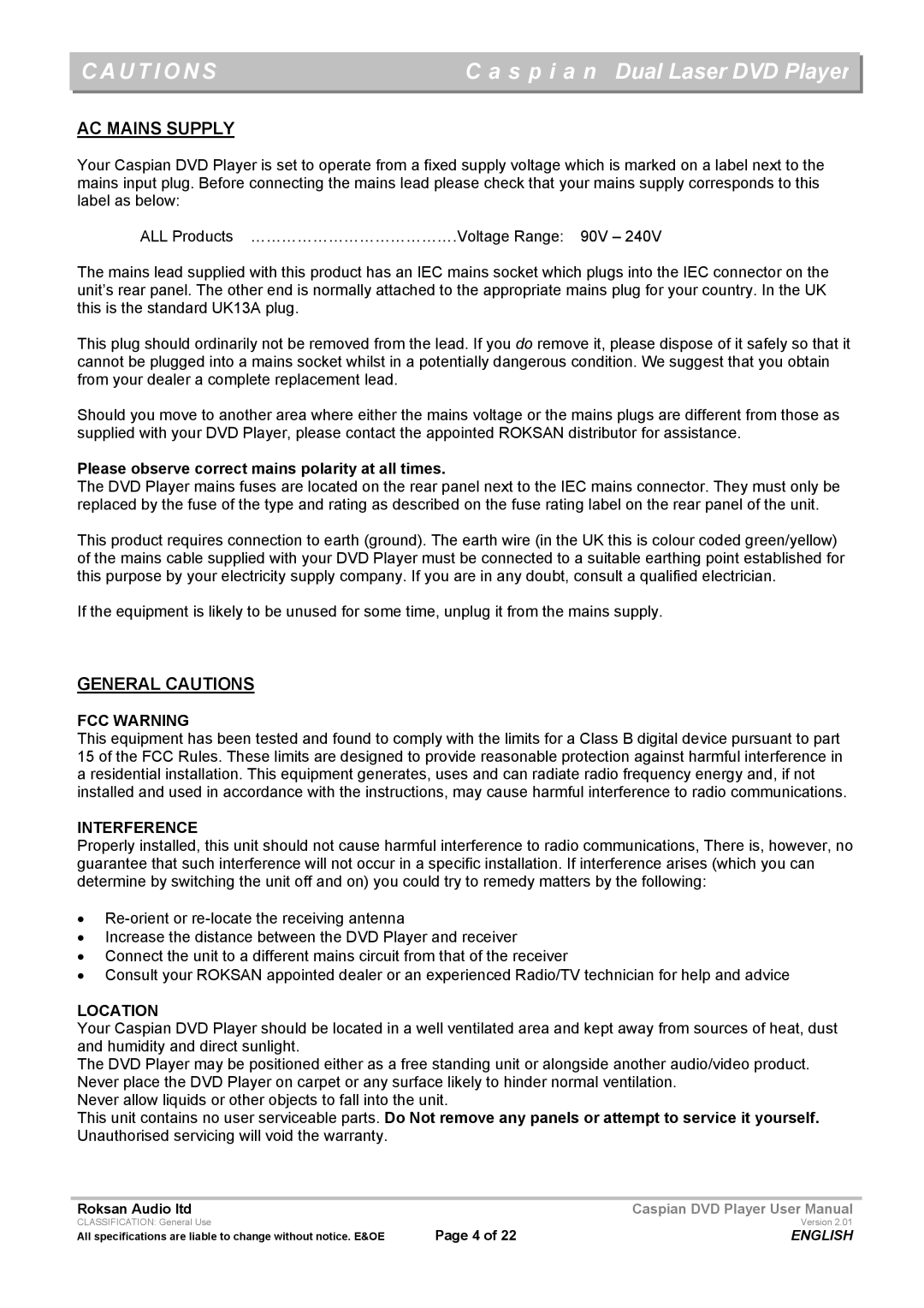 Roksan Audio Caspian user manual Please observe correct mains polarity at all times, FCC Warning, Interference, Location 