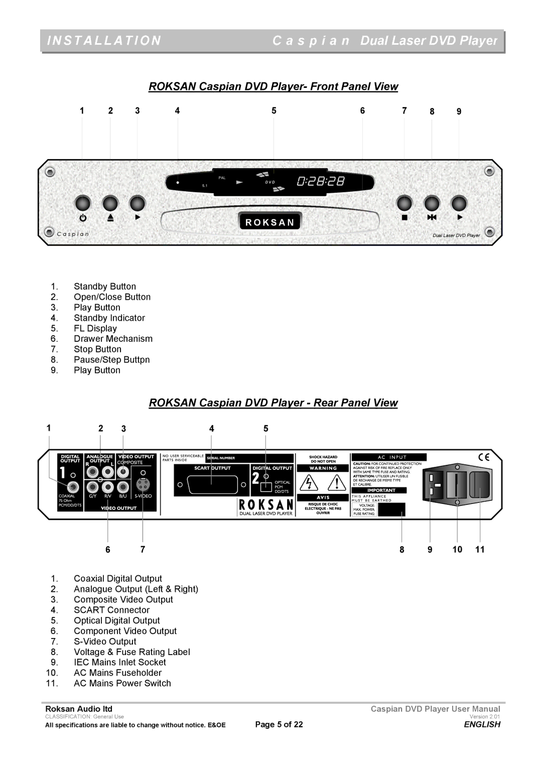 Roksan Audio user manual Installation, Roksan Caspian DVD Player- Front Panel View 