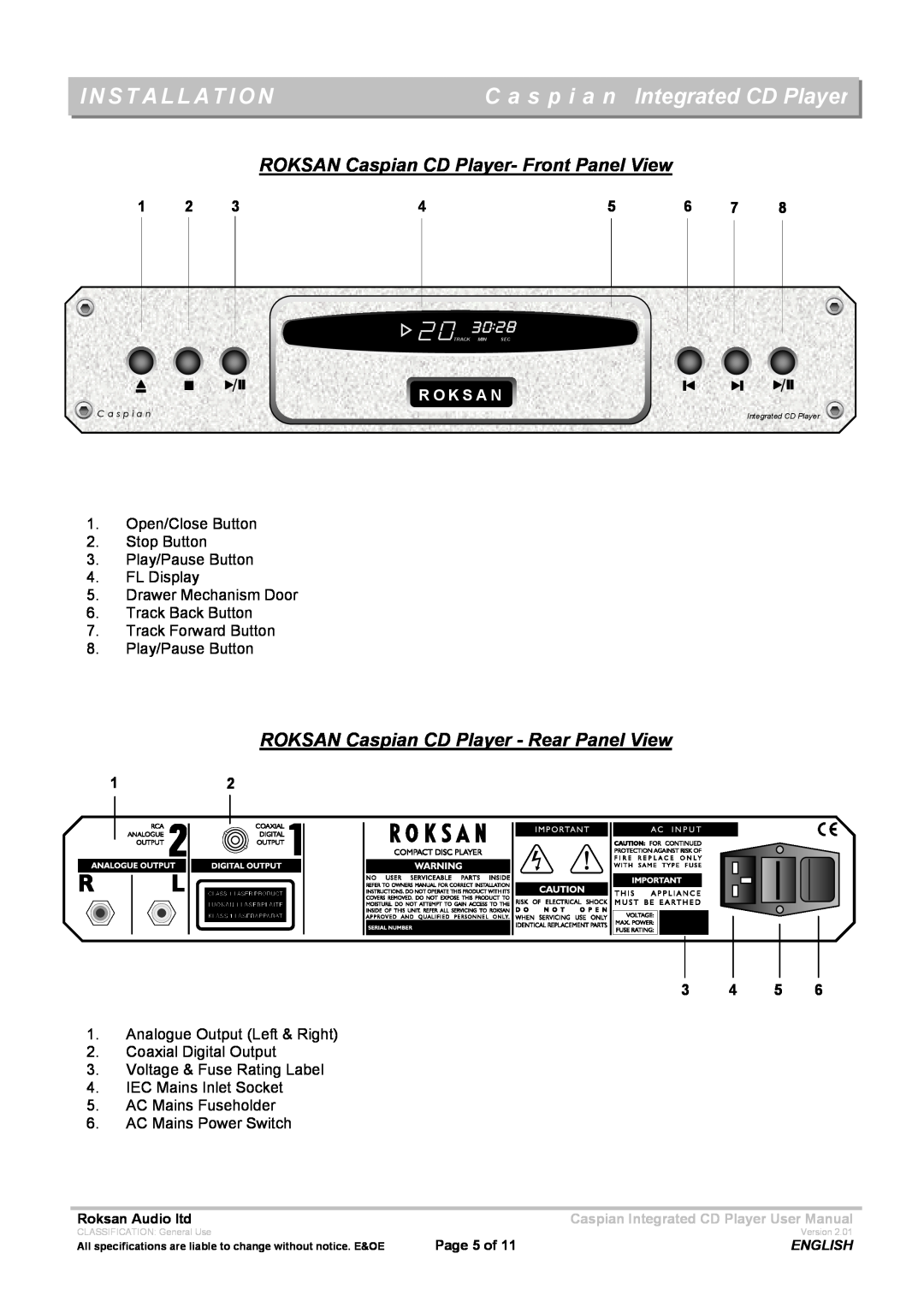 Roksan Audio INTEGRATED CD PLAYER user manual Installation, C a s p i a n Integrated CD Player, R O K S A N 
