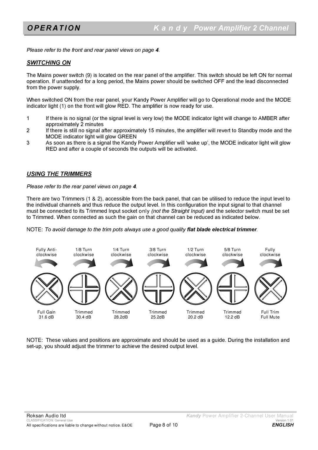 Roksan Audio L III user manual E R a T I O N, Switching on 