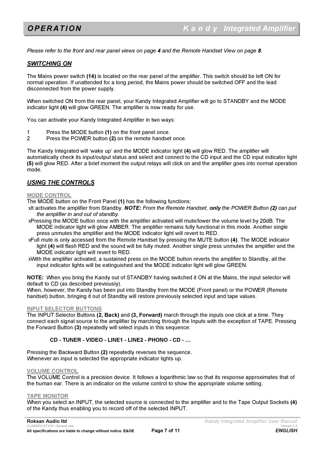 Roksan Audio LIII user manual E R a T I O N, Switching on, Using the Controls 