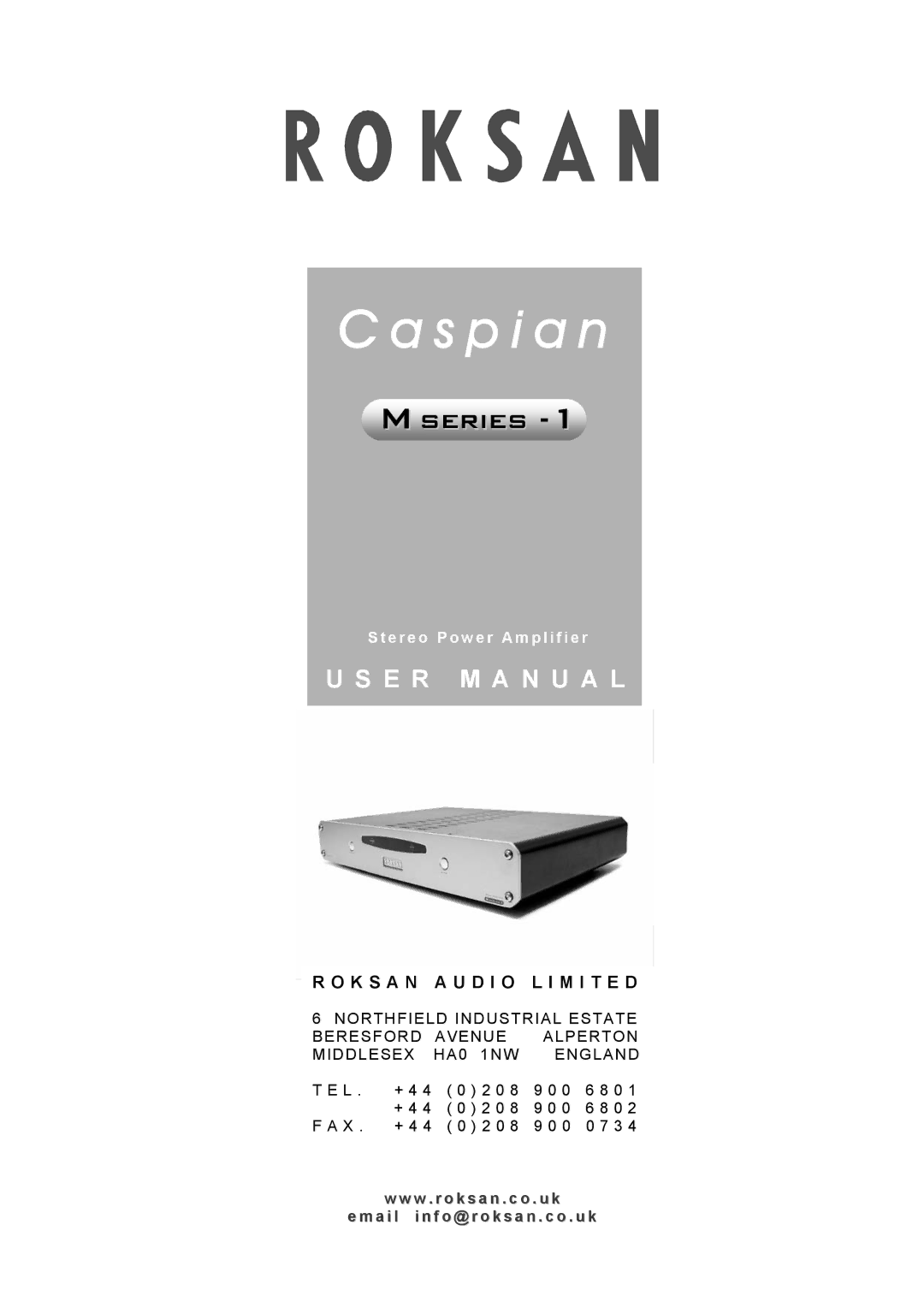 Roksan Audio Mseries-1 user manual S p i a n, K S a N a U D I O L I M I T E D 