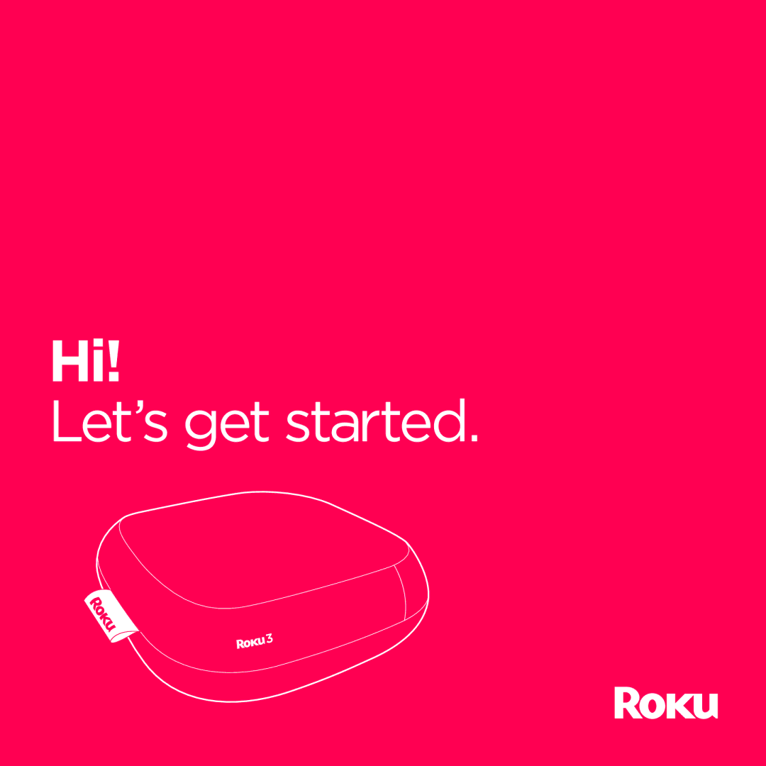 Roku 3 manual Let’s get started 