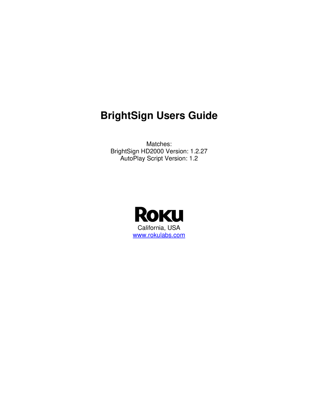 Roku HD2000 manual BrightSign Users Guide 