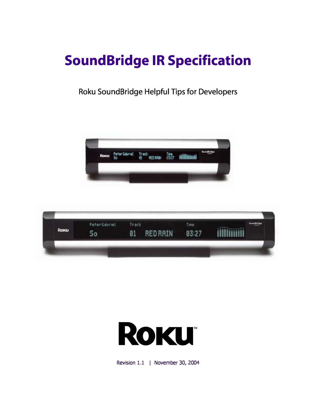 Roku M1000, M2000 manual SoundBridge IR Specification, Roku SoundBridge Helpful Tips for Developers, Revision 1.1 November 