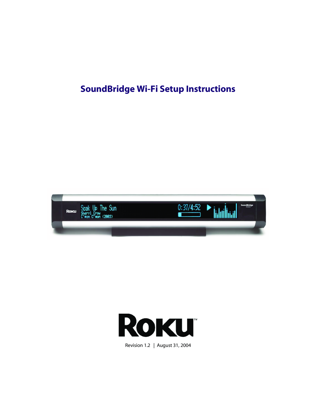 Roku Music Player manual SoundBridge Wi-FiSetup Instructions, Revision 1.2 | August 31 