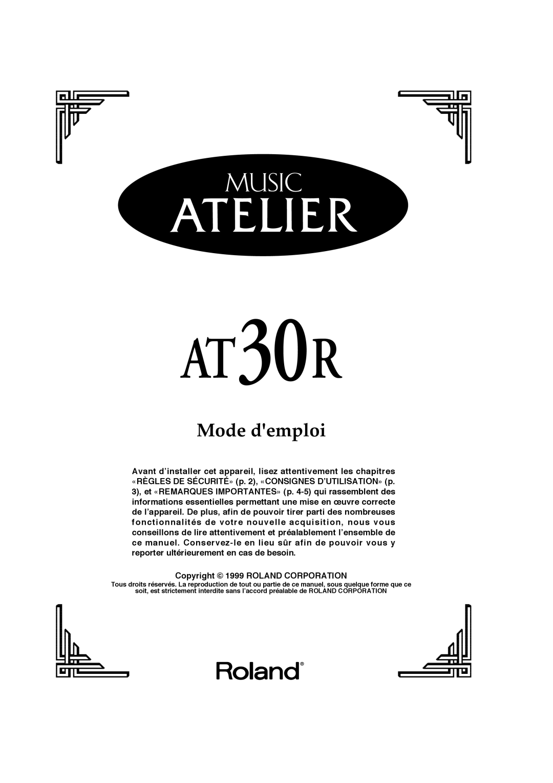 Roland AT30R manual Copyright 1999 ROLAND CORPORATION 