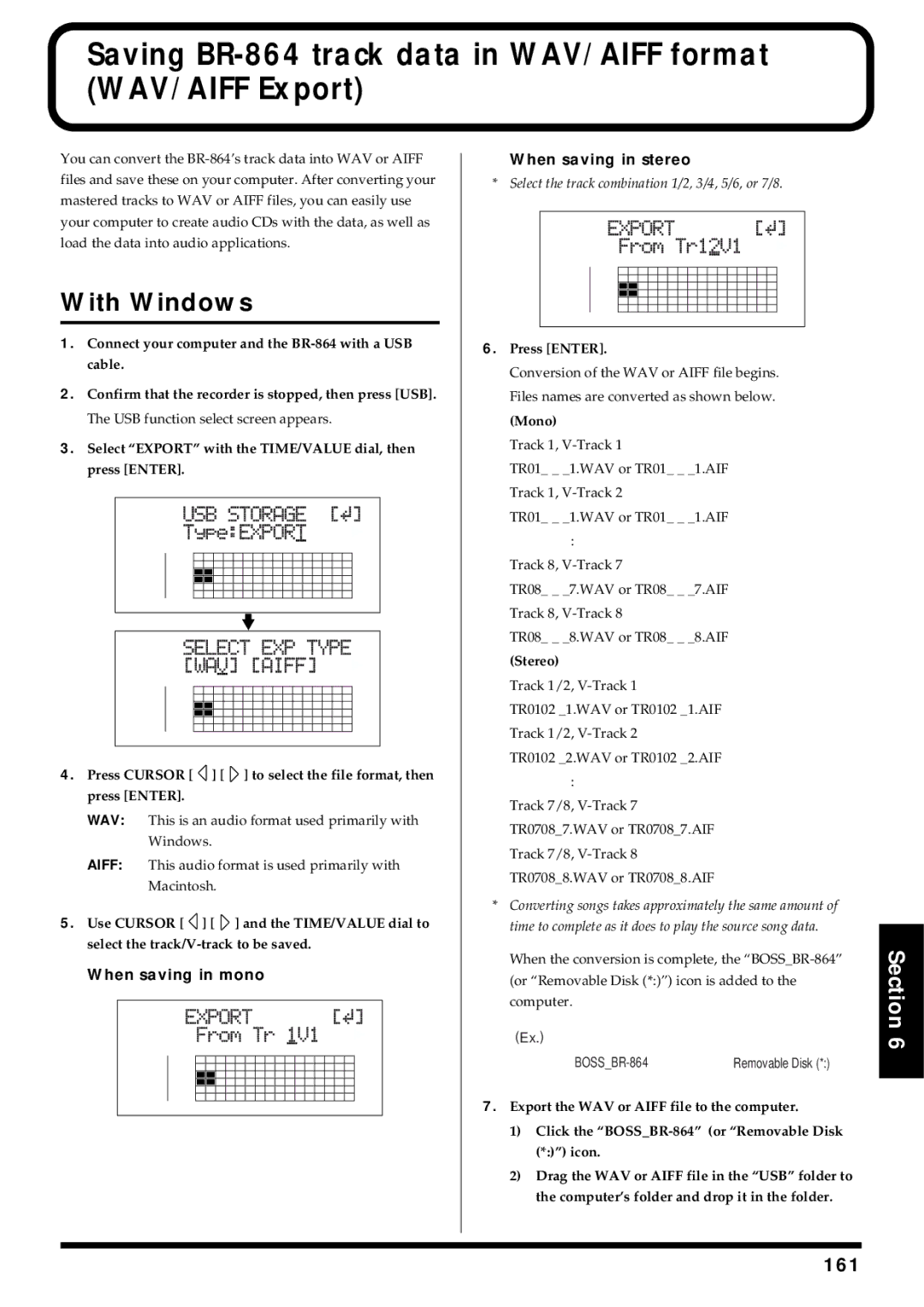 Roland BR-864 When saving in mono, When saving in stereo, Press Cursor to select the file format, then press Enter, Mono 