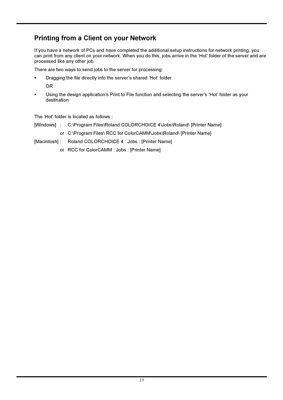 Roland COLORCHOICE user manual Printing from a Client on your Network 