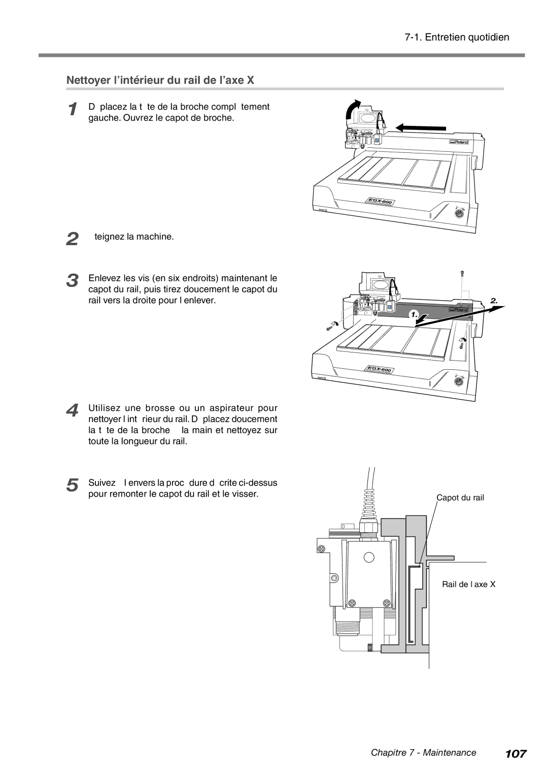 Roland EGX-400, EGX-600 Nettoyer l’intérieur du rail de l’axe, Déplacez la tête de la broche complètement à, Rail de l’axe 