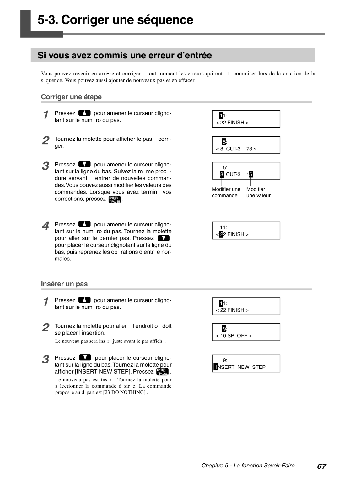 Roland EGX-400, EGX-600 Corriger une séquence, Si vous avez commis une erreur d’entrée, Corriger une étape, Insérer un pas 